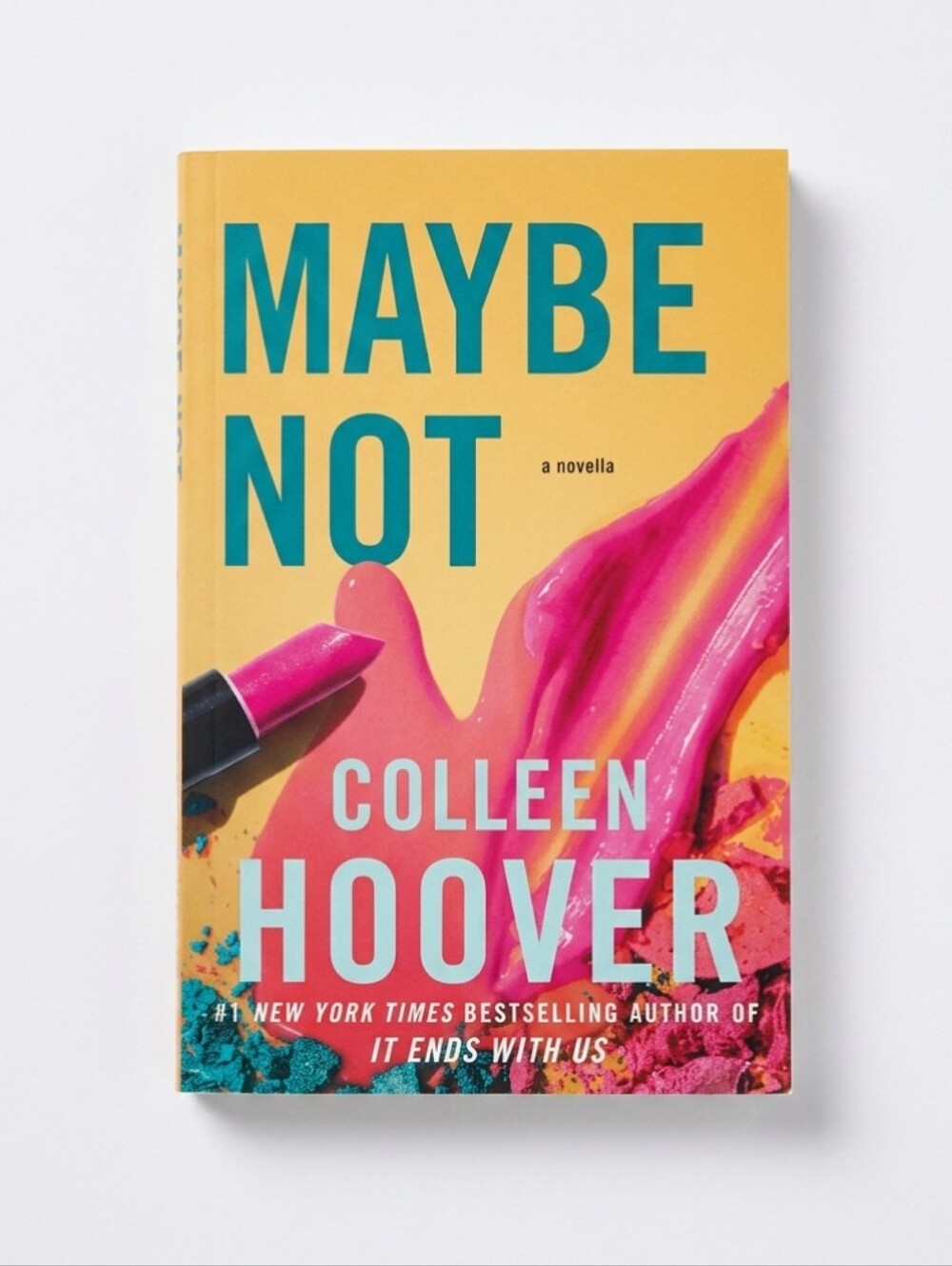 Colleen Hoover "Maybe Not" Paperback Book - Yellow & Pink Cover